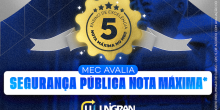 MEC avalia Segurança Pública da Unigran EaD