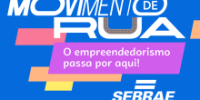 Movimento de Rua chega para impulsionar pequenos negócios
