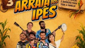 Arraiá dos Ipês acontece nesta terca-feira