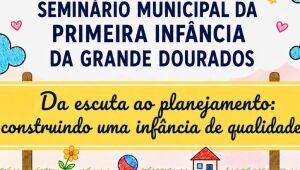 Seminário debate Plano da Primeira Infância